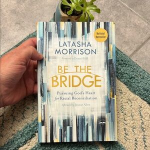 Be the Bridge Book by Latasha Morrison